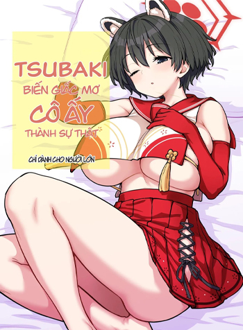 Tsubaki Biến Giấc Mơ Cô Ấy Thành Sự Thật-thumb Smanga